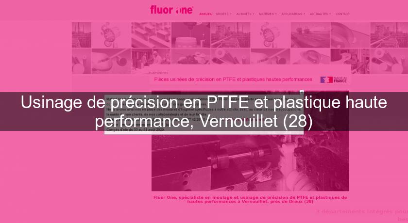 Usinage de précision en PTFE et plastique haute performance, Vernouillet (28) Usinage de précision en PTFE et plastique haute performance, Vernouillet (28)