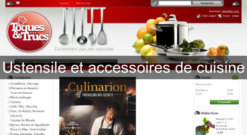 Ustensile et accessoires de cuisine Ustensile et accessoires de cuisine