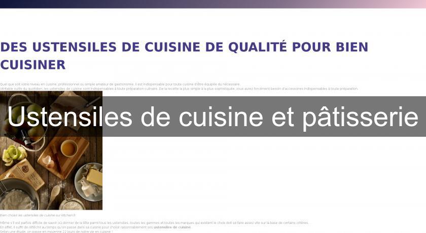 Ustensiles de cuisine et pâtisserie Ustensiles de cuisine et pâtisserie