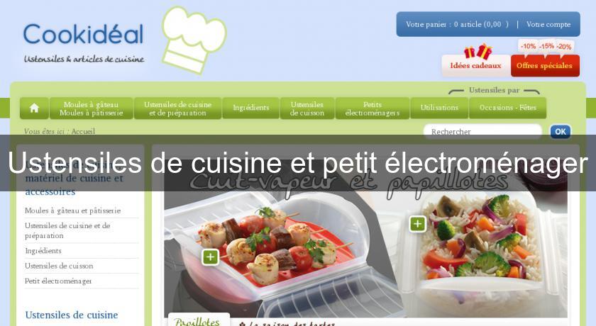 Ustensiles de cuisine et petit électroménager Ustensiles de cuisine et petit électroménager