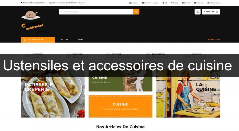 Ustensiles et accessoires de cuisine Ustensiles et accessoires de cuisine