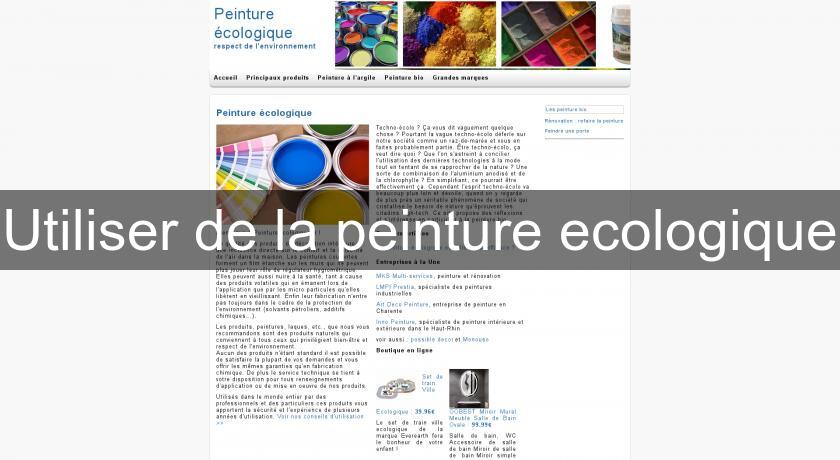 Utiliser de la peinture ecologique Utiliser de la peinture ecologique