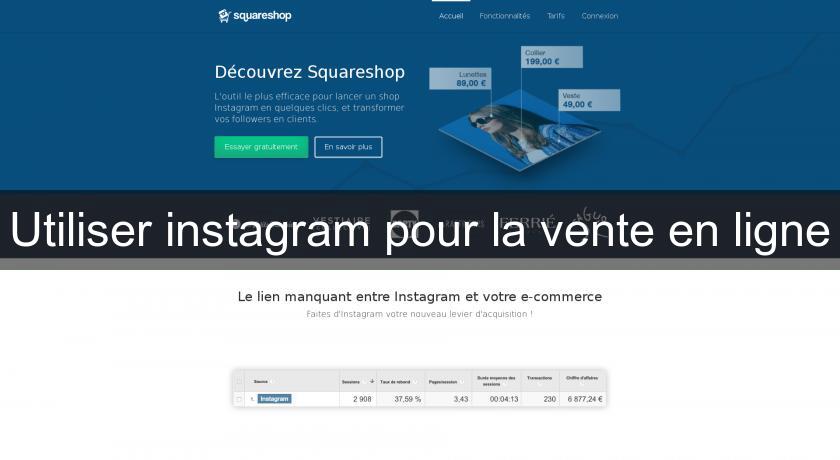 Utiliser instagram pour la vente en ligne