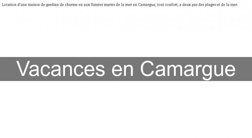 Vacances en Camargue Vacances en Camargue