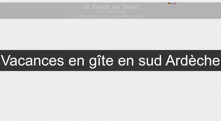 Vacances en gîte en sud Ardèche