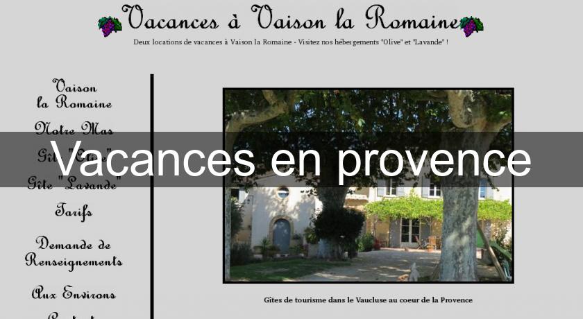 Vacances en provence Vacances en provence
