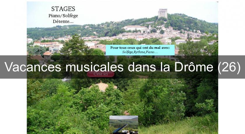 Vacances musicales dans la Drôme (26) Vacances musicales dans la Drôme (26)