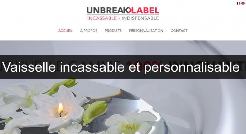 Vaisselle incassable et personnalisable Vaisselle incassable et personnalisable