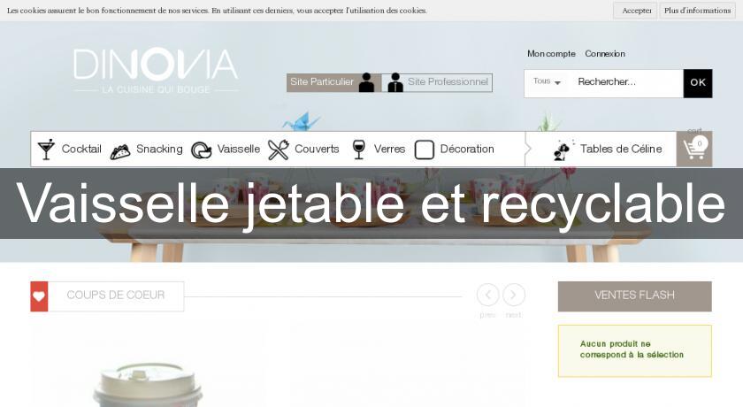 Vaisselle jetable et recyclable