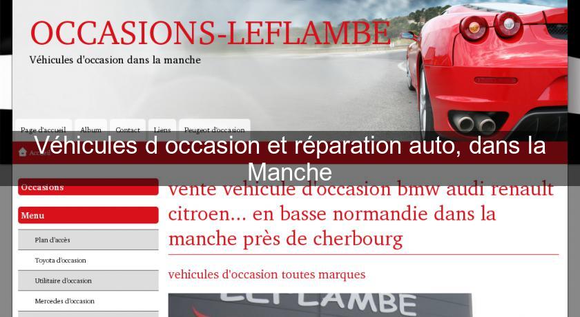 Véhicules d'occasion et réparation auto, dans la Manche