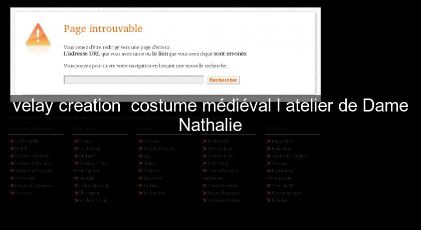 velay creation  costume médiéval l'atelier de Dame Nathalie
