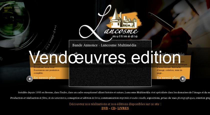 Vendœuvres edition Vendœuvres edition