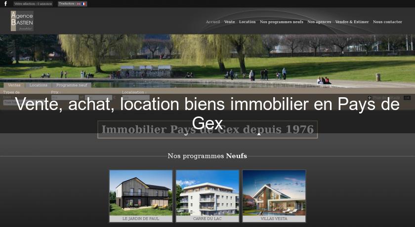 Vente, achat, location biens immobilier en Pays de Gex Vente, achat, location biens immobilier en Pays de Gex