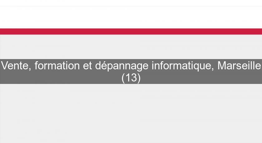 Vente, formation et dépannage informatique, Marseille (13)