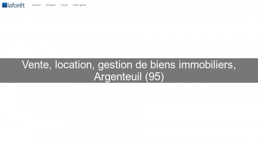 Vente, location, gestion de biens immobiliers, Argenteuil (95)