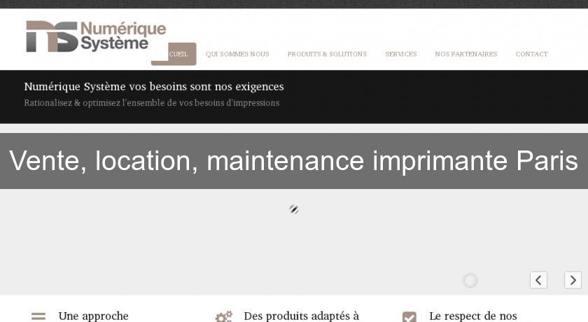 Vente, location, maintenance imprimante Paris Vente, location, maintenance imprimante Paris