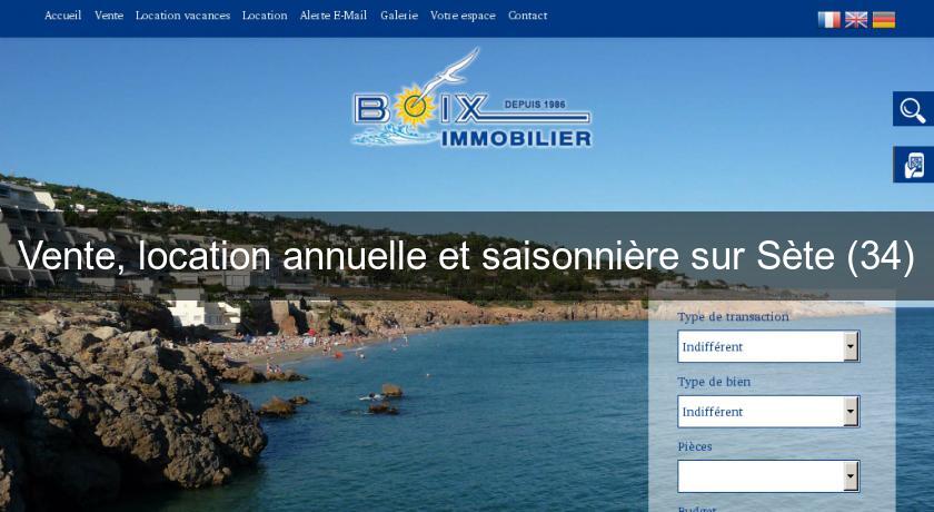 Vente, location annuelle et saisonnière sur Sète (34) Vente, location annuelle et saisonnière sur Sète (34)