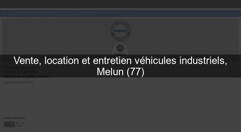 Vente, location et entretien véhicules industriels, Melun (77)