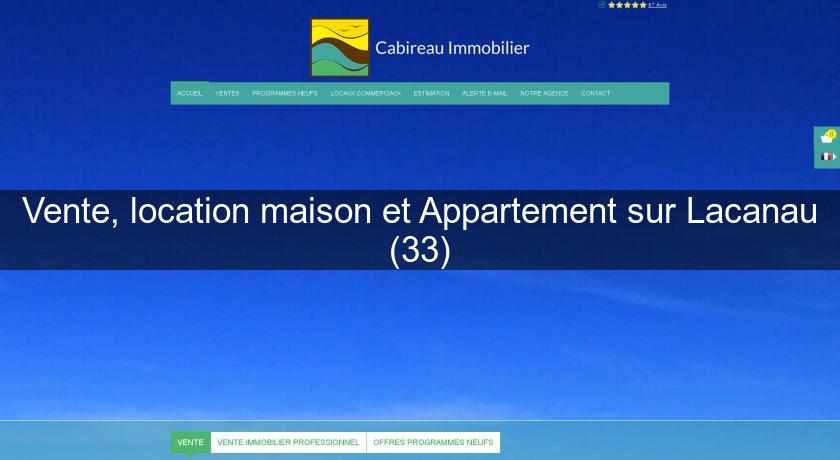 Vente, location maison et Appartement sur Lacanau (33) Vente, location maison et Appartement sur Lacanau (33)