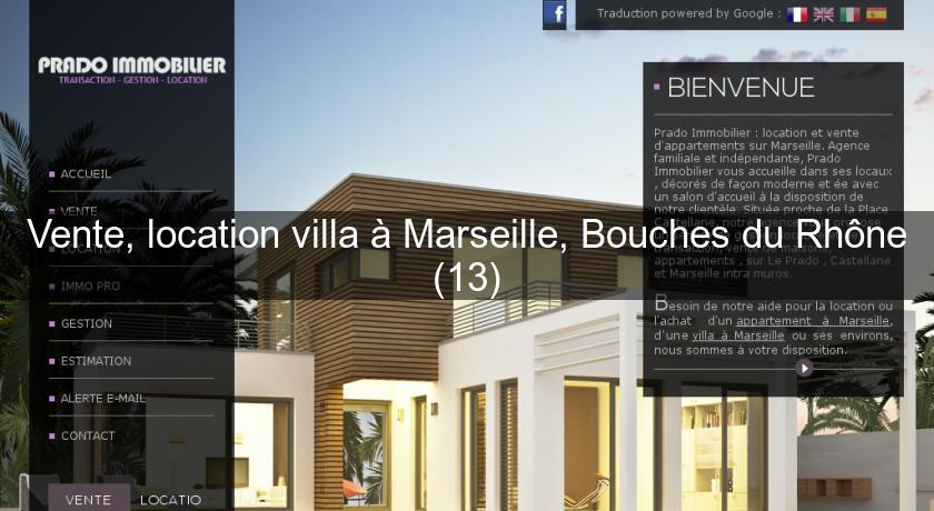 Vente, location villa à Marseille, Bouches du Rhône (13) Vente, location villa à Marseille, Bouches du Rhône (13)