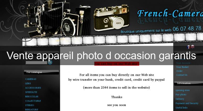 Vente appareil photo d'occasion garantis Vente appareil photo d'occasion garantis