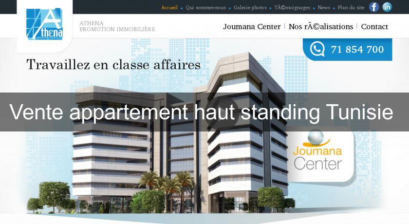 Vente appartement haut standing Tunisie Vente appartement haut standing Tunisie