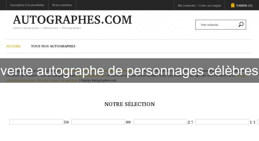 vente autographe de personnages célèbres vente autographe de personnages célèbres