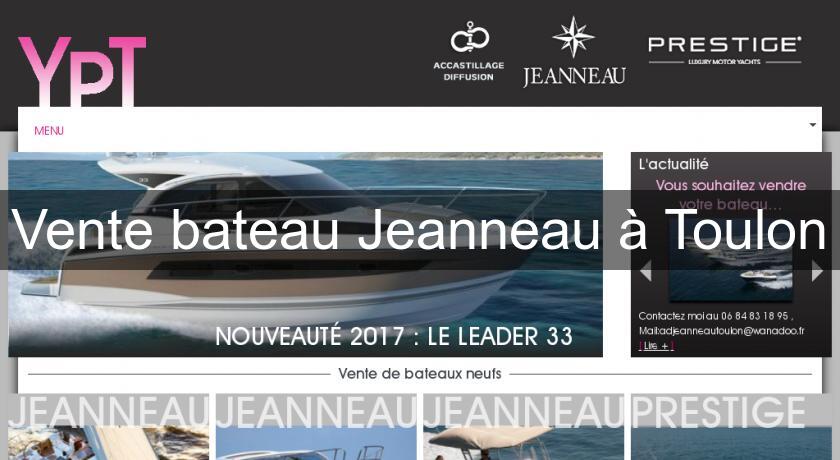 Vente bateau Jeanneau à Toulon