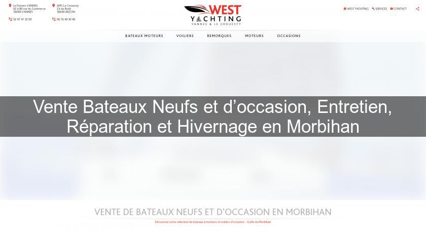 Vente Bateaux Neufs et d’occasion, Entretien, Réparation et Hivernage en Morbihan