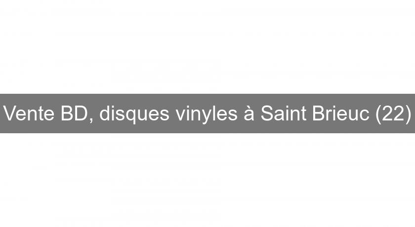 Vente BD, disques vinyles à Saint Brieuc (22)