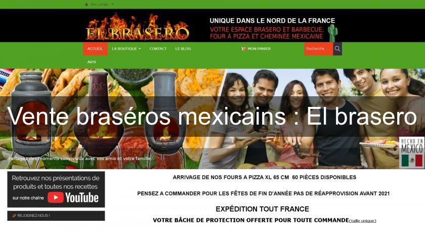 Vente braséros mexicains : El brasero Vente braséros mexicains : El brasero