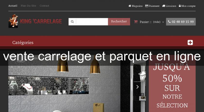 vente carrelage et parquet en ligne