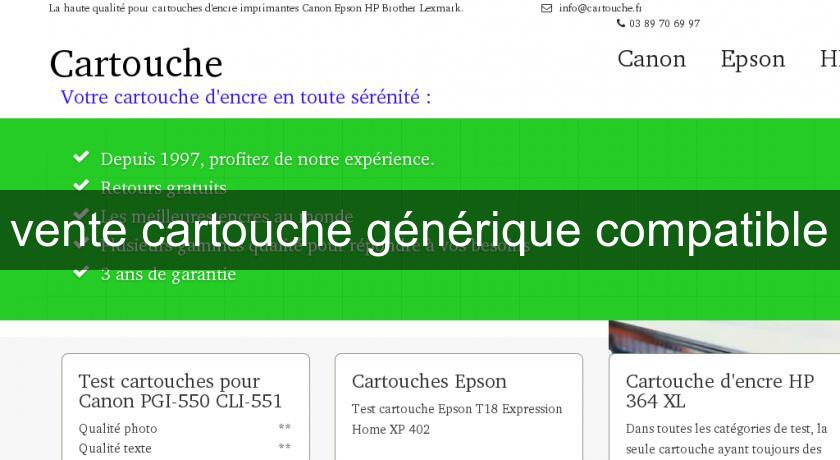 vente cartouche générique compatible vente cartouche générique compatible