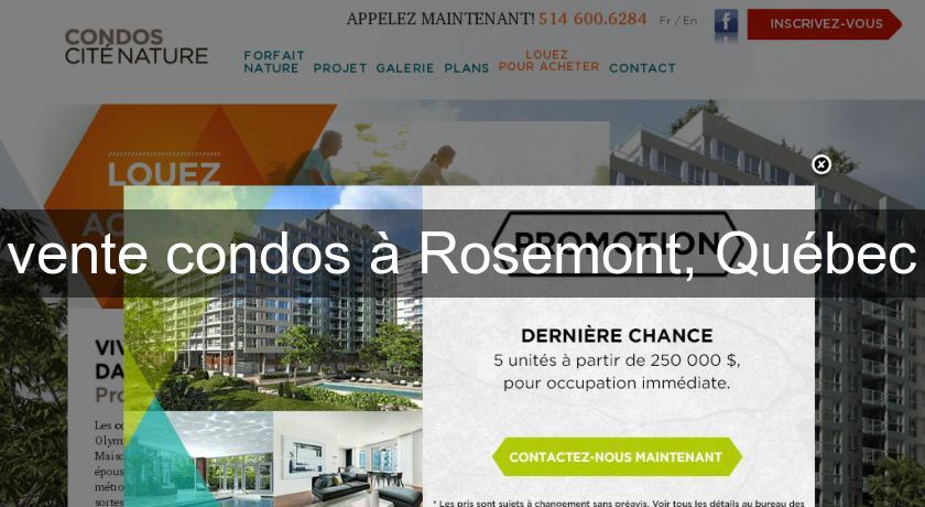 vente condos à Rosemont, Québec