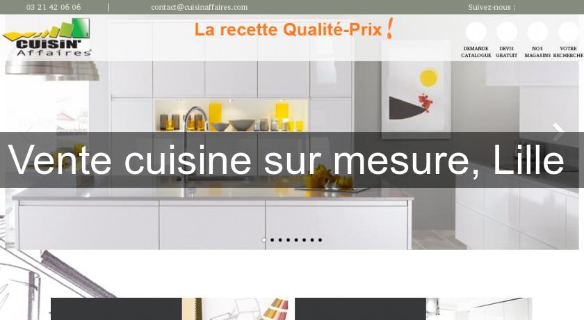 Vente cuisine sur mesure, Lille 