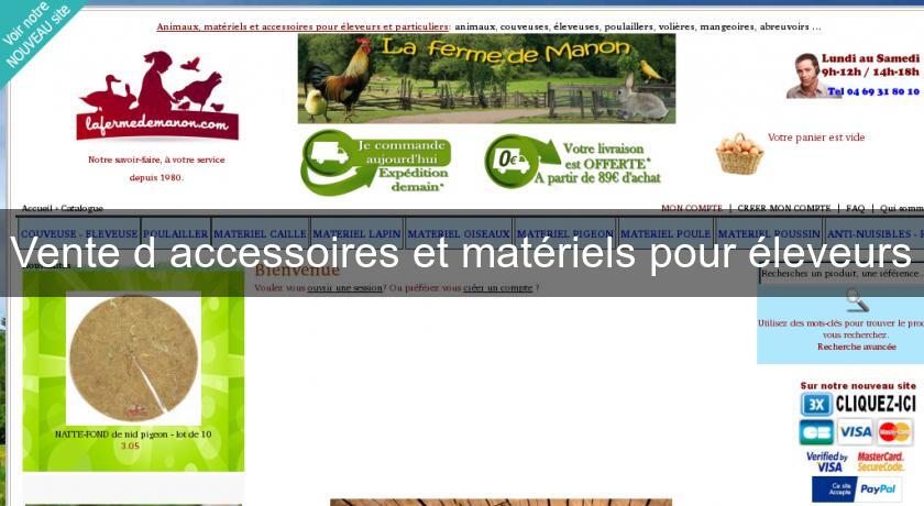 Vente d'accessoires et matériels pour éleveurs Vente d'accessoires et matériels pour éleveurs