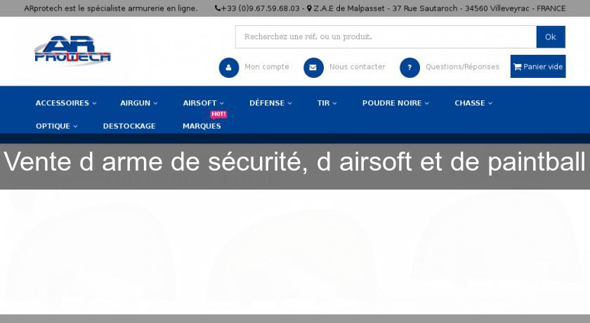 Vente d'arme de sécurité, d'airsoft et de paintball