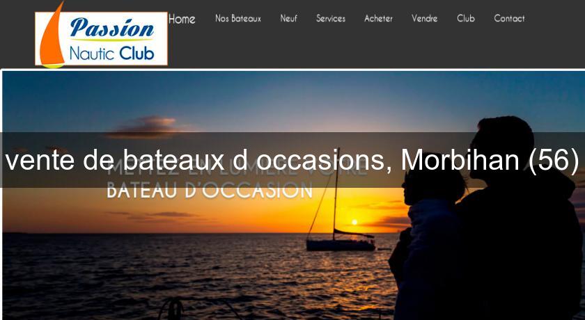 vente de bateaux d'occasions, Morbihan (56) vente de bateaux d'occasions, Morbihan (56)