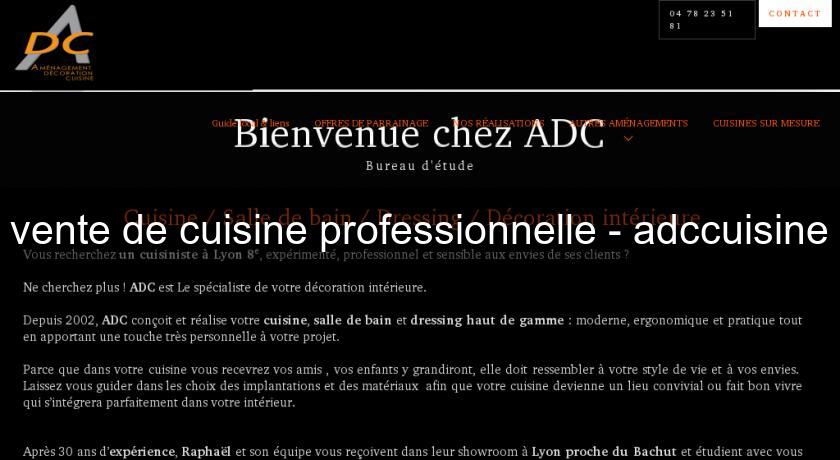 vente de cuisine professionnelle - adccuisine vente de cuisine professionnelle - adccuisine