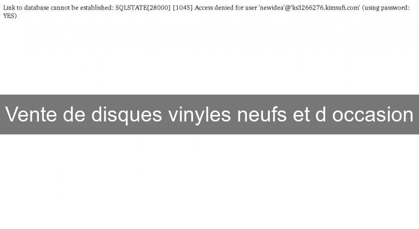Vente de disques vinyles neufs et d'occasion Vente de disques vinyles neufs et d'occasion