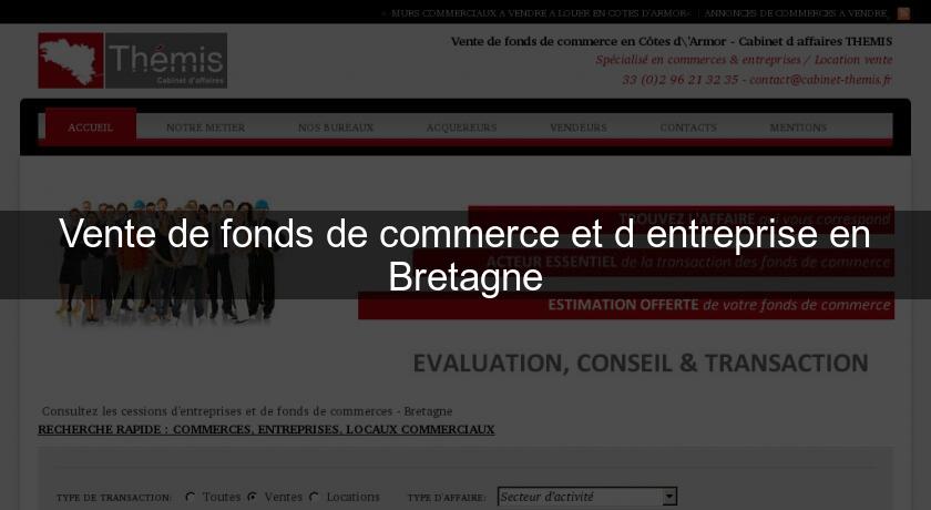 Vente de fonds de commerce et d'entreprise en Bretagne Vente de fonds de commerce et d'entreprise en Bretagne