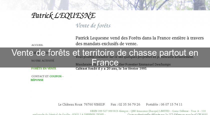 Vente de forêts et territoire de chasse partout en France Vente de forêts et territoire de chasse partout en France