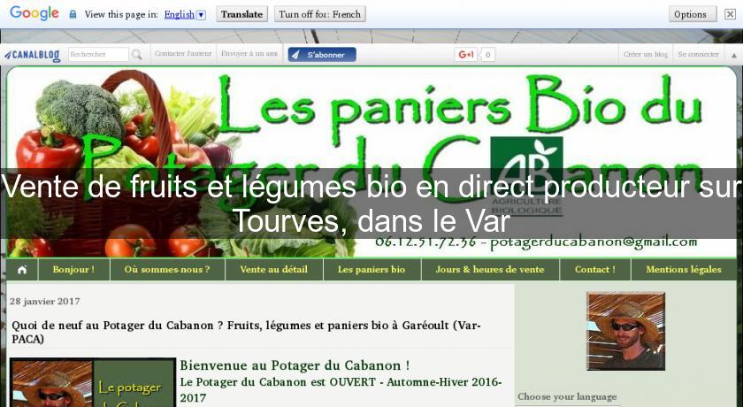 Vente de fruits et légumes bio en direct producteur sur Tourves, dans le Var Vente de fruits et légumes bio en direct producteur sur Tourves, dans le Var