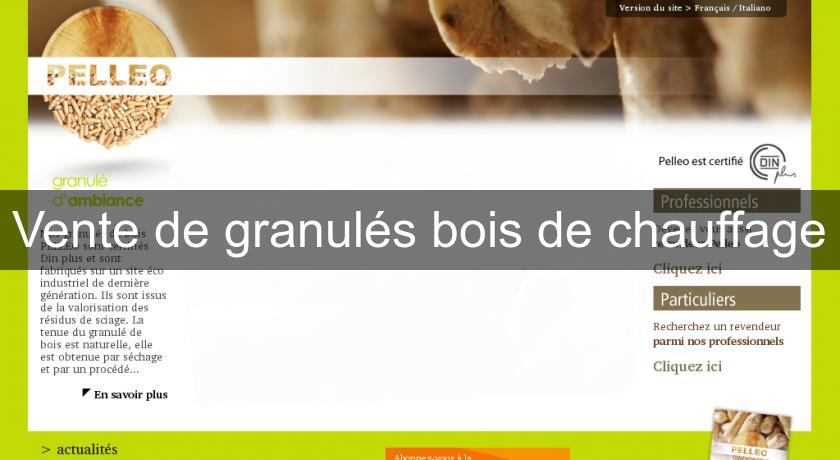 Vente de granulés bois de chauffage Vente de granulés bois de chauffage