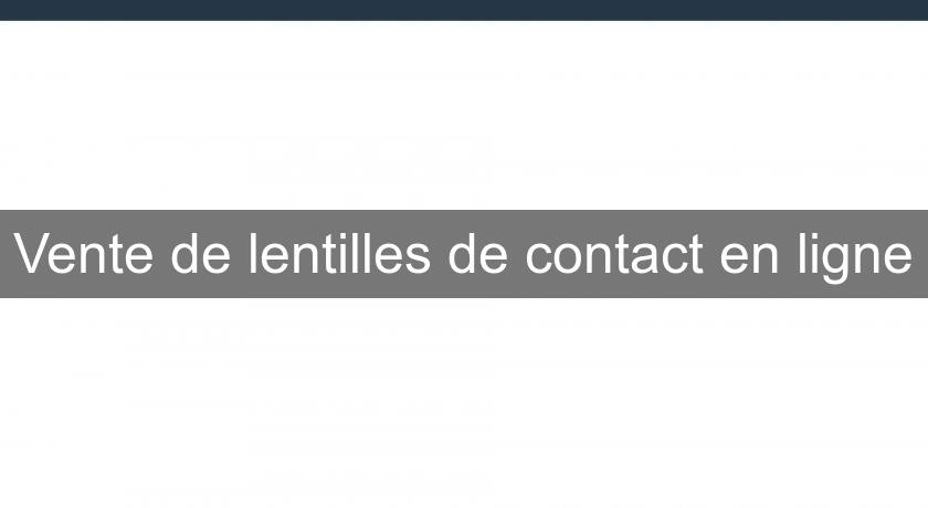 Vente de lentilles de contact en ligne Vente de lentilles de contact en ligne