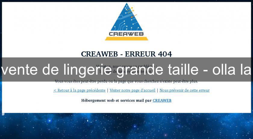 vente de lingerie grande taille - olla la vente de lingerie grande taille - olla la