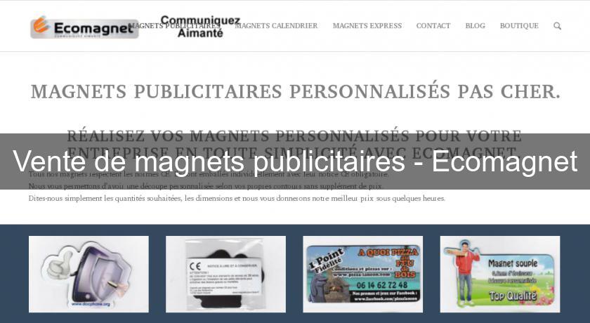 Vente de magnets publicitaires - Ecomagnet