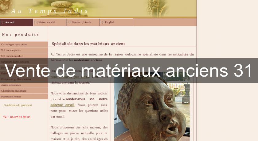 Vente de matériaux anciens 31 Vente de matériaux anciens 31