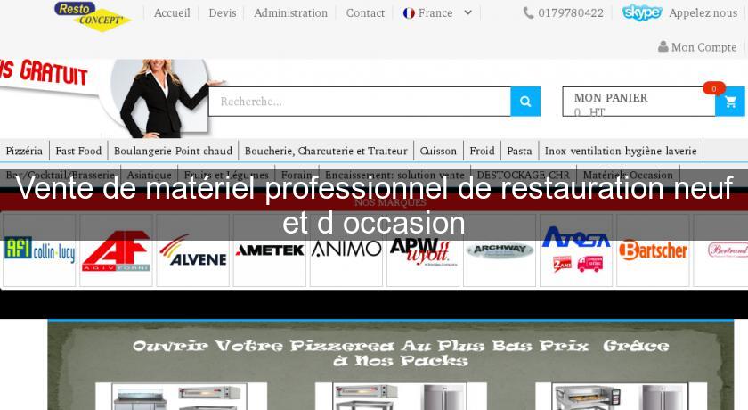 Vente de matériel professionnel de restauration neuf et d'occasion Vente de matériel professionnel de restauration neuf et d'occasion