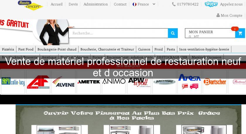 Vente de matériel professionnel de restauration neuf et d'occasion